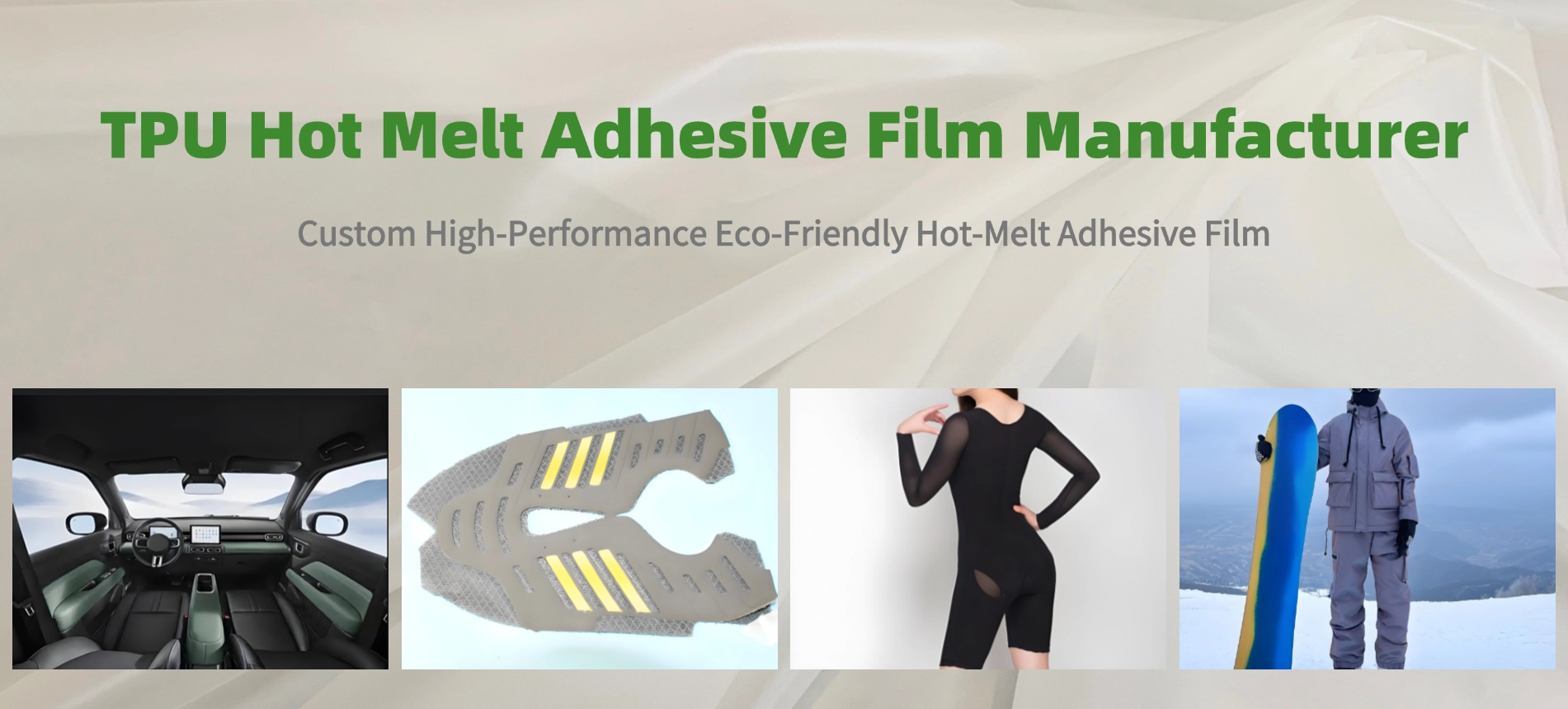 GREEN TPU hot melt adhesive film applications: automotive interior, shoes, underwear, and jackets